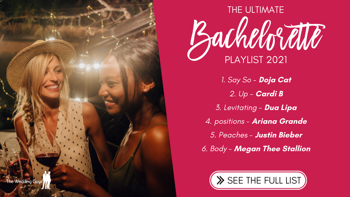 The ultimate bachelorette party songs playlist by The Wedding Guys 